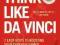 THINK LIKE DA VINCI Michael Gelb