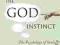 THE GOD INSTINCT Jesse Bering