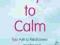 THE KEY TO CALM Linda Blair