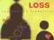 LOSS (ATTACHMENT AND LOSS VOL. 3) Dr John Bowlby