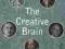 THE CREATIVE BRAIN: THE SCIENCE OF GENIUS Hanley