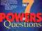 THE 7 POWERS OF QUESTIONS Dorothy Leeds