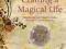 CRAFTING A MAGICAL LIFE Carol Holaday