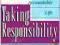 TAKING RESPONSIBILITY Nathaniel Branden