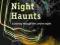 NIGHT HAUNTS: A JOURNEY THROUGH THE LONDON NIGHT