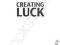 CREATING LUCK Marcio Amaral