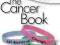 CHICKEN SOUP FOR THE SOUL: THE CANCER BOOK Hansen