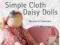 SIMPLE CLOTH DAISY DOLLS Wenche Steensen