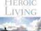 HEROIC LIVING Chris Lowney