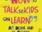 HOW TO TALK SO KIDS CAN LEARN Faber, Mazlish