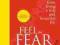 FEEL THE FEAR AND DO IT ANYWAY Susan Jeffers