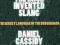 HOW THE IRISH INVENTED SLANG Daniel Cassidy