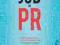 HOW TO GET A JOB IN PR Sarah Stimson