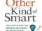 THE OTHER KIND OF SMART Harvey Deutschendorf