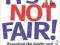 IT'S NOT FAIR! Alison Baverstock, Gill Hines