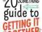 THE TWENTYSOMETHING GUIDE TO GETTING IT TOGETHER