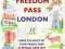 FREEDOM PASS LONDON Mike Pentelow, Peter Arkell