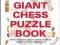 THE GIANT CHESS PUZZLE BOOK Xenon Franco