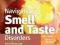 NAVIGATING SMELL AND TASTE DISORDERS DeVere