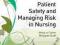 PATIENT SAFETY AND MANAGING RISK IN NURSING Fisher