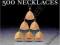 500 NECKLACES (500 SERIES) Martha Le Van