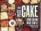 PIECE OF CAKE: HOME BAKING MADE SIMPLE Lesniak