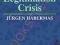 LEGITIMATION CRISIS Jurgen Habermas