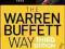 THE WARREN BUFFETT WAY: + WEBSITE Robert Hagstrom