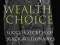 THE WEALTH CHOICE Dennis Kimbro