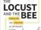 THE LOCUST AND THE BEE Geoff Mulgan