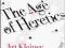 THE AGE OF HERETICS Art Kleiner