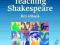 TEACHING SHAKESPEARE: A HANDBOOK FOR TEACHERS