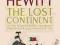 THE LOST CONTINENT Gavin Hewitt