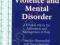 VIOLENCE AND MENTAL DISORDER Stephen Blumenthal