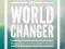 JOURNEY OF A WORLD CHANGER Banning Liebscher