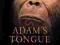 ADAM'S TONGUE Derek Bickerton