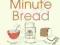 FIVE MINUTE BREAD Jeff Hertzberg, Zoe Francois