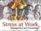 STRESS AT WORK: MANAGEMENT AND PREVENTION