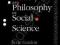 THE HISTORY AND PHILOSOPHY OF SOCIAL SCIENCE