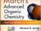 MARCH'S ADVANCED ORGANIC CHEMISTRY Michael Smith