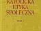 Piwowarczyk Jan ks. Katolicka Etyka Społeczna, tom