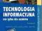 TECHNOLOGIA INFORMACYJNA PODRECZNIK PWN