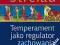 TEMPERAMENT JAKO REGULATOR ZACHOWANIA Strelau /NEW