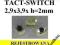 MICRO SWITCH TACT 2,9x3,9x2,0mm PRZYCISK TACTD44H