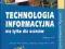 TECHNOLOGIA INFORMACYJNA NIE TYLKO DLA UCZNIÓW PWN