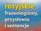 Rosyjskie frazeologizmy przysłowia i sentencje