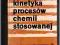 Kinetyka procesów chemii  stosowanej  Smith