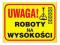 Tablica Uwaga! Roboty na wysokości Z-TB10-P ANRO