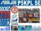NOWA ASUS P5KPL SE s775 PCIe QUAD DDR2 SATA =GW FV