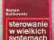 STEROWANIE W WIELKICH SYSTEMACH ROMAN KULIKOWSKI